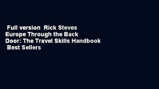 Full version  Rick Steves Europe Through the Back Door: The Travel Skills Handbook  Best Sellers
