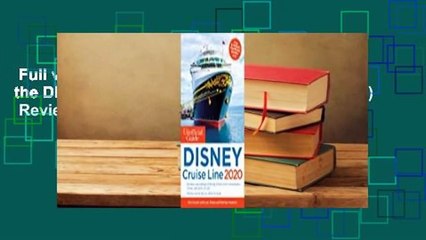 Full version  The Unofficial Guide to the Disney Cruise Line 2020 (Unofficial Guides)  Review