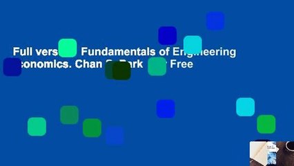 Full version  Fundamentals of Engineering Economics. Chan S. Park  For Free