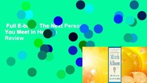 Full E-book  The Next Person You Meet in Heaven  Review