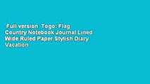 Full version  Togo: Flag Country Notebook Journal Lined Wide Ruled Paper Stylish Diary Vacation