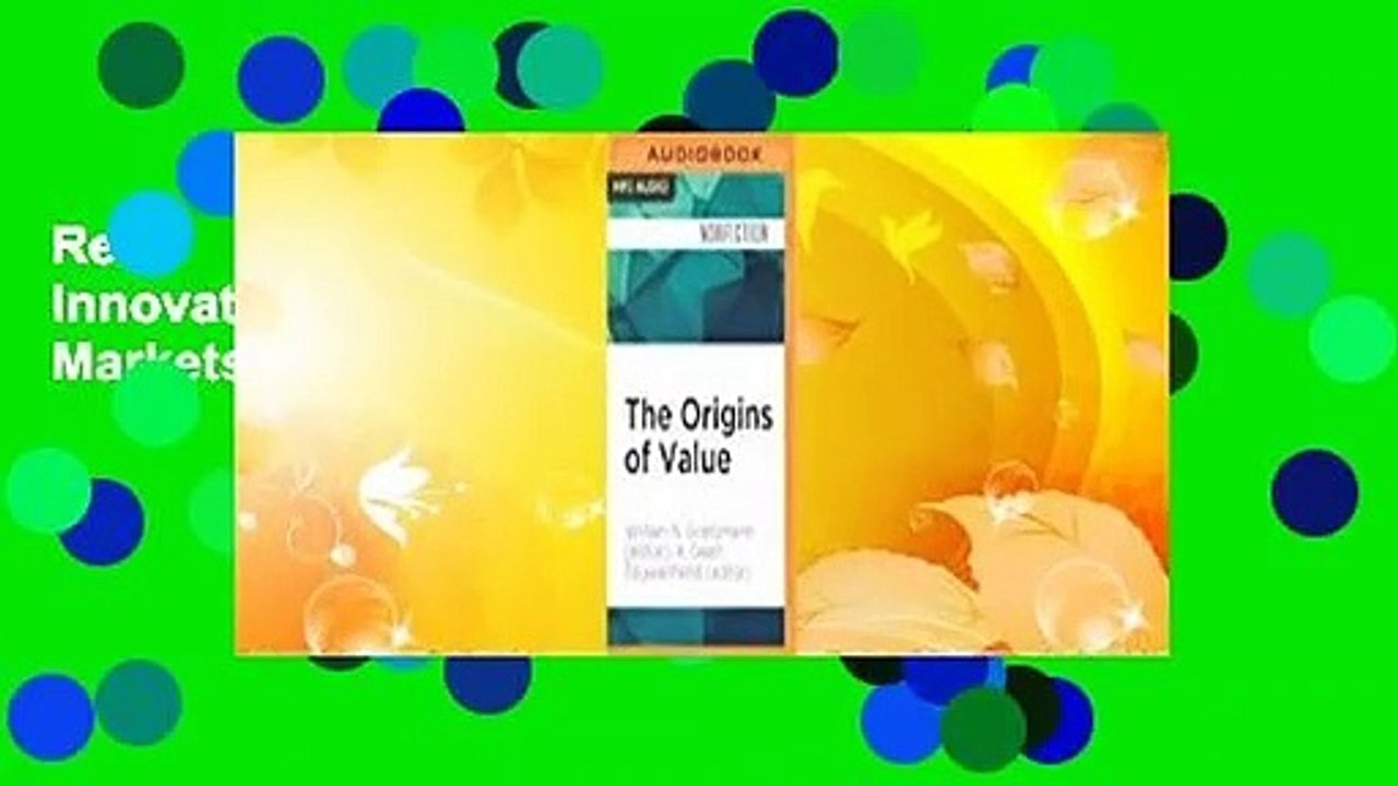 Review  The Origins of Value: The Financial Innovations that Created Modern Capital Markets -