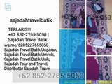 TERLARIS!!! +62 852-2765-5050 | Sajadah Travel Batik