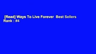[Read] Ways To Live Forever  Best Sellers Rank : #4