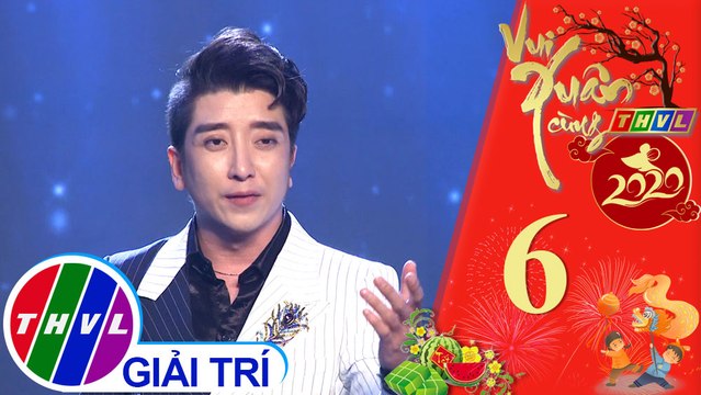 Vui Xuân cùng THVL năm 2020 - Tập 6[6]: Mong Manh Tình Về - Lê Vũ Phương
