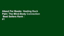 About For Books  Healing Back Pain: The Mind-Body Connection  Best Sellers Rank : #1