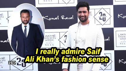 Vicky Kaushal : I really admire Saif Ali Khan's fashion sense