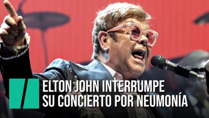 Elton John interrumpe un concierto por neumonía