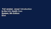 Full version  Jonas' Introduction to the U.S. Health Care System, 8th Edition  Best Sellers Rank