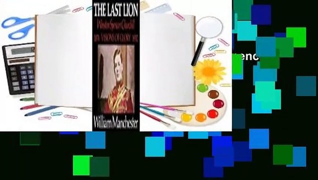 Full version The Last Lion: Winston Spencer Churchill, Volume I: Visions of Glory 1874-1932