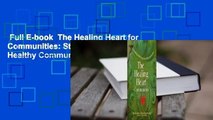 Full E-book  The Healing Heart for Communities: Storytelling for Strong and Healthy Communities