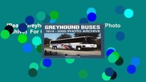 [Read] Greyhound Buses, 1914-2000 (Photo Archive)  For Online