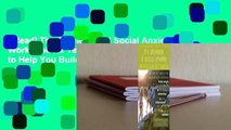 [Read] The Shyness and Social Anxiety Workbook for Teens: CBT and ACT Skills to Help You Build