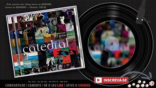 CATEDRAL ♫ | A Resposta de Um Desejo | Álbum Completo