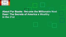 About For Books  Become the Millionaire Next Door: The Secrets of America s Wealthy in the 21st