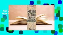 Full version  Mastering the Grain Markets: How Profits Are Really Made  Review