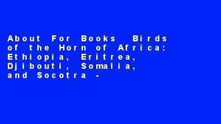 About For Books  Birds of the Horn of Africa: Ethiopia, Eritrea, Djibouti, Somalia, and Socotra -