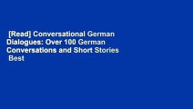 [Read] Conversational German Dialogues: Over 100 German Conversations and Short Stories  Best