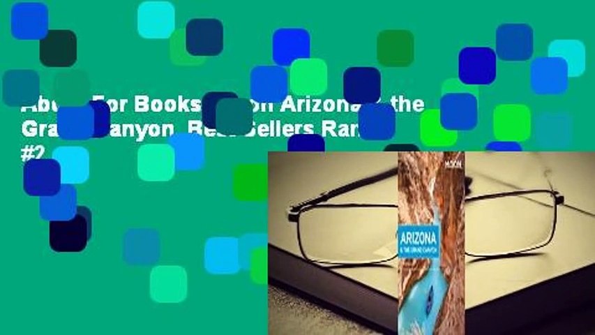 About For Books  Moon Arizona & the Grand Canyon  Best Sellers Rank : #2