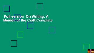 Full version  On Writing: A Memoir of the Craft Complete