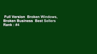 Full Version  Broken Windows, Broken Business  Best Sellers Rank : #4