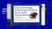 Teaching Elementary Social Studies: Strategies, Standards and Internet Resources: Student Text