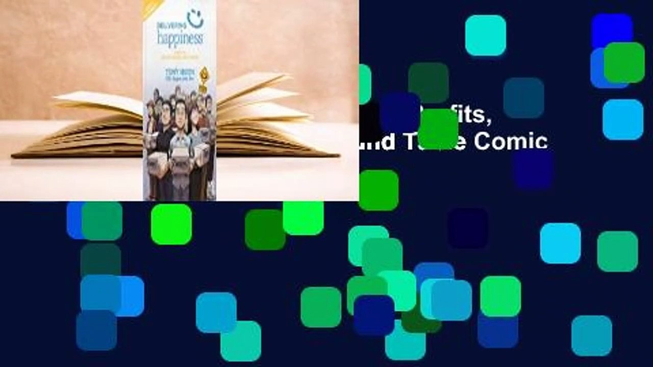 Delivering Happiness: A Path to Profits, Passion, and Purpose; A Round Table Comic  Best Sellers