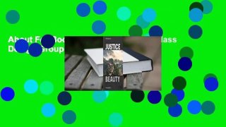 About For Books  Justice Is Beauty: Mass Design Group  For Free