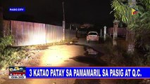 3 katao, patay sa pamamaril sa Pasig at QC