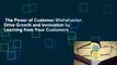 The Power of Customer Misbehavior: Drive Growth and Innovation by Learning from Your Customers