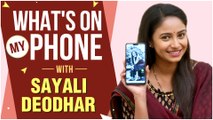 What's On My Phone With Sayli Deodhar | Navri Mile Navryala, Lek majhi Ladki