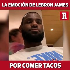 LeBron James un fanatico de los tacos