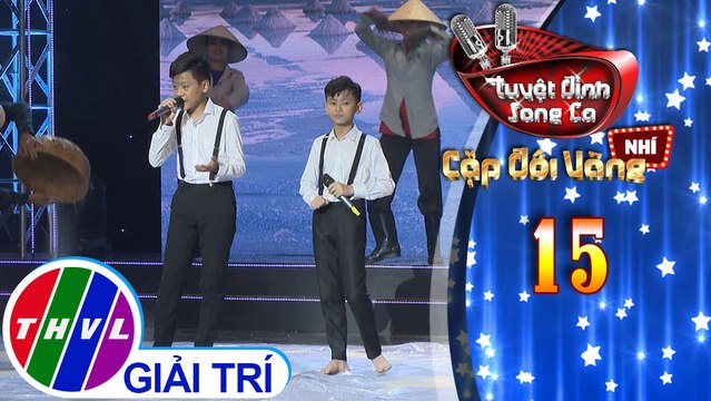 Tuyệt đỉnh song ca - Cặp đôi vàng nhí | Tập 15[4]: Khúc hát sông quê, Một khúc tâm tình của người Hà Tĩnh – Tấn Bảo, Thái Hà