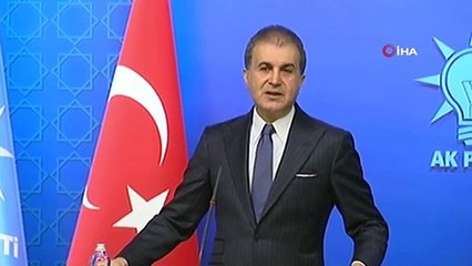 Ömer Çelik; “AB’nin Silah Ambargosunu Denetlemesi Gibi Yaklaşıma Olumlu Bakmıyoruz”