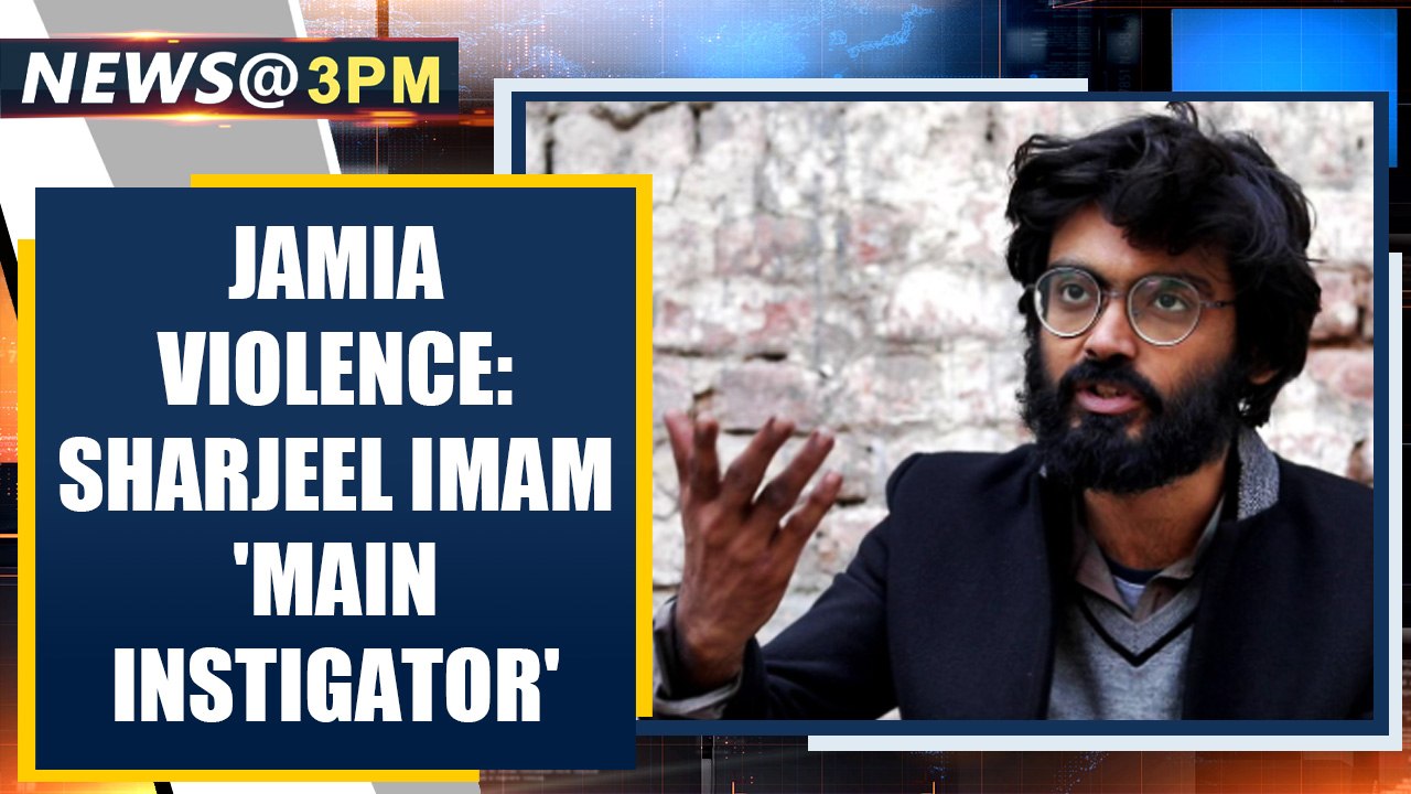 Sharjeel Imam named main instigator in Jamia violence, booked for sedition | OneIndia News