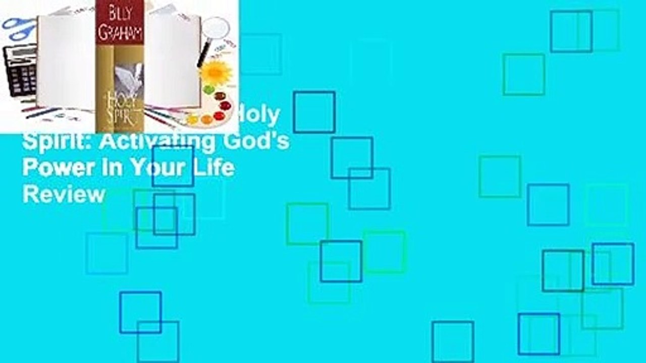 Full version  The Holy Spirit: Activating God's Power in Your Life  Review
