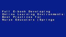 Full E-book Developing Online Learning Environments: Best Practices for Nurse Educators (Springer