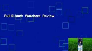 Full E-book  Watchers  Review