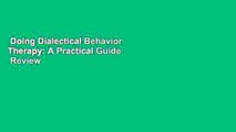 Doing Dialectical Behavior Therapy: A Practical Guide  Review