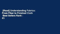 [Read] Understanding Fabrics: From Fiber to Finished Cloth  Best Sellers Rank : #3