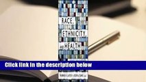 Full Version  Race, Ethnicity, and Health: A Public Health Reader  Review