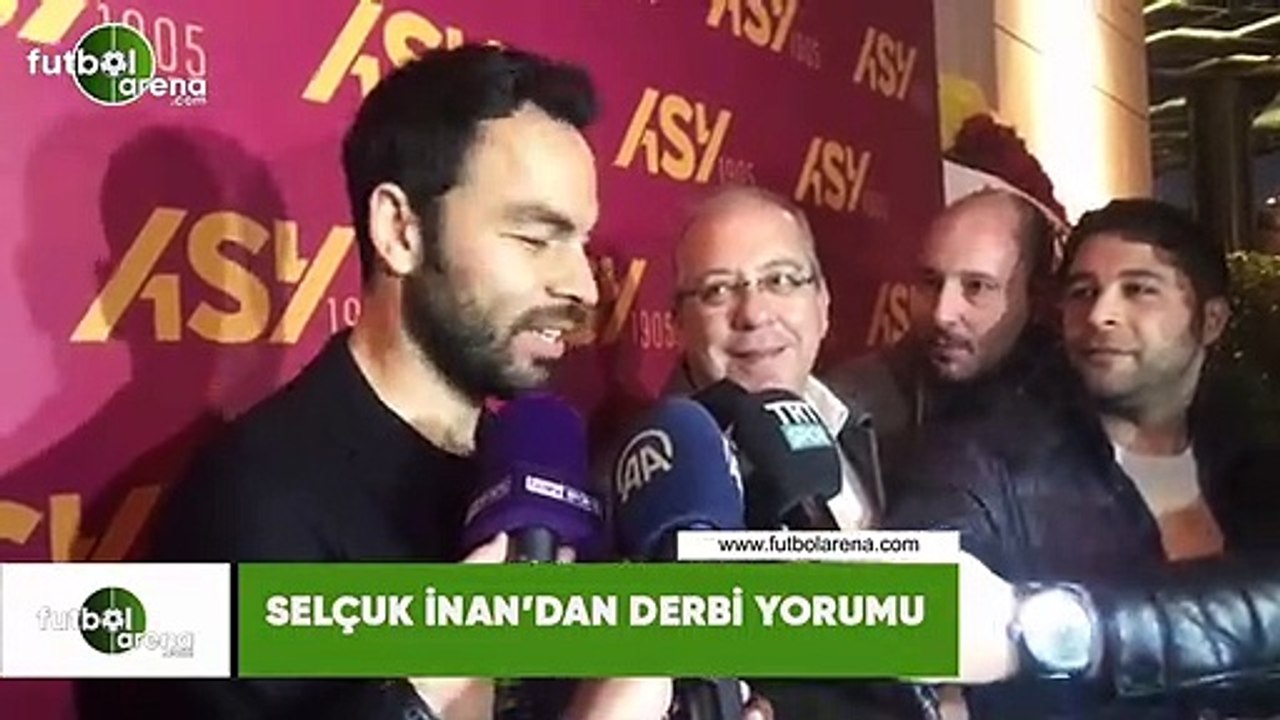 Selçuk İnan'dan derbi yorumu