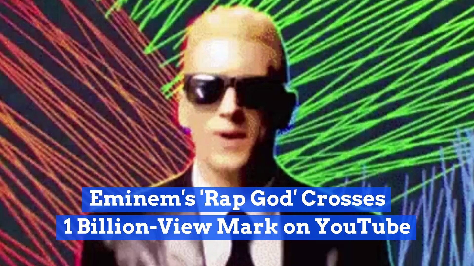 Eminem's 'Rap God' Crosses 1 Billion-View Mark on YouTube