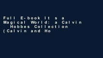 Full E-book It s a Magical World: a Calvin   Hobbes Collection (Calvin and Hobbes) by Bill Watterson