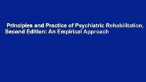 Principles and Practice of Psychiatric Rehabilitation, Second Edition: An Empirical Approach