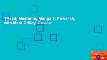 [Read] Mastering Manga 3: Power Up with Mark Crilley  Review