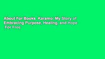 About For Books  Karamo: My Story of Embracing Purpose, Healing, and Hope  For Free