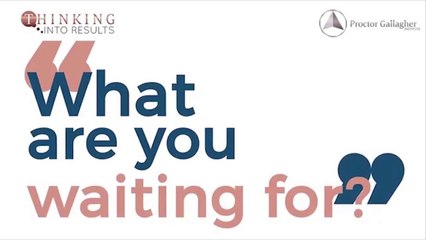 What are you waiting for