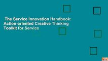 The Service Innovation Handbook: Action-oriented Creative Thinking Toolkit for Service