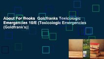 About For Books  Goldfranks Toxicologic Emergencies 10/E (Toxicologic Emergencies (Goldfrank's))